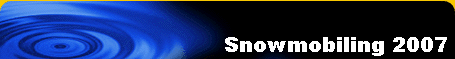 Snowmobiling 2007